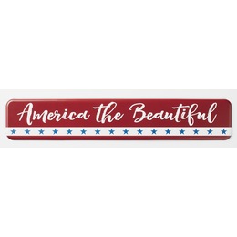 America The Beautiful Sign, , large