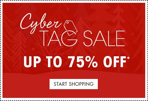 Cyber Tag Sale - Up to 75% Off!